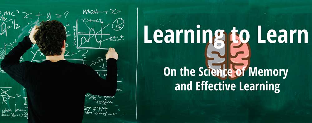 Learning to Learn: On the Science of Memory and Effective Learning