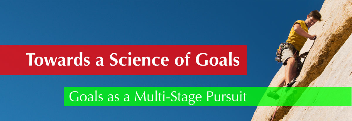 Science of Goals: Goals as a Multi-Stage Pursuit
