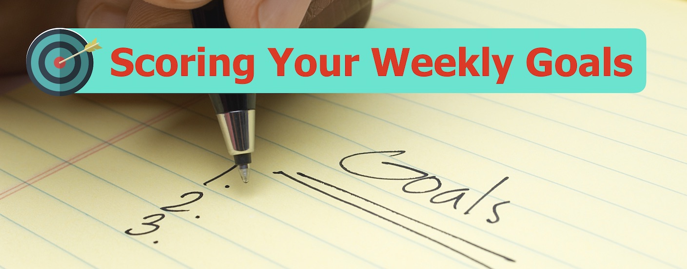 Scoring Your Weekly Goals