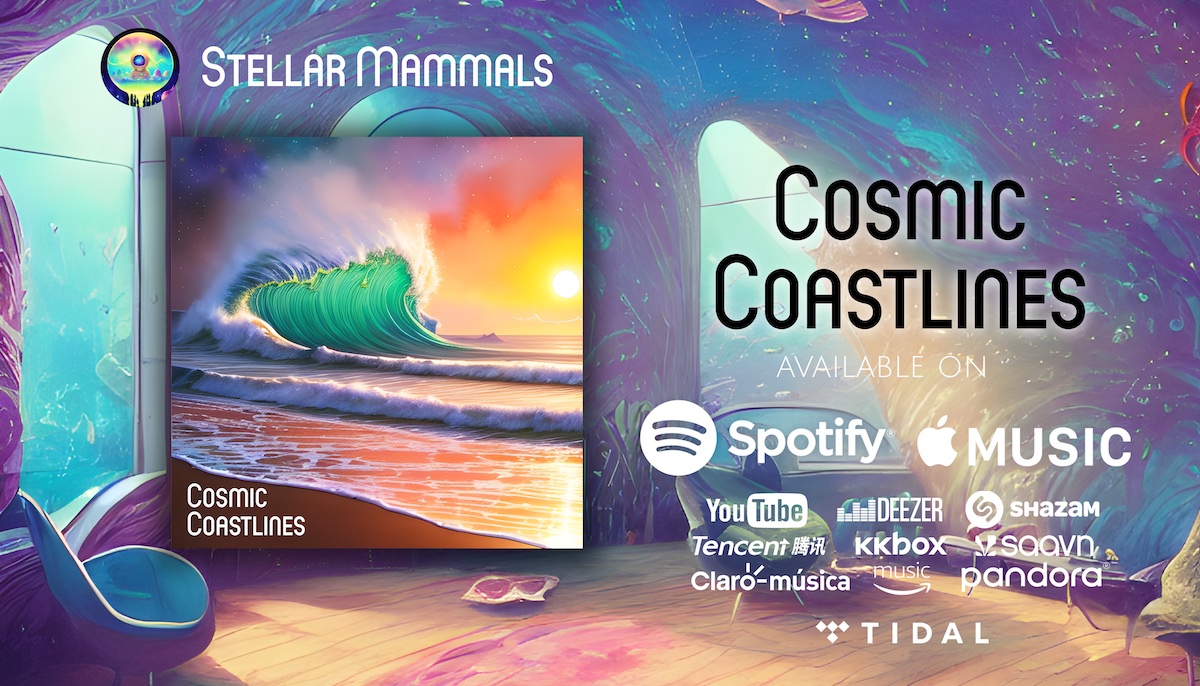 Cosmic Coastlines by Stellar Mammals: My Third Music Album Release
