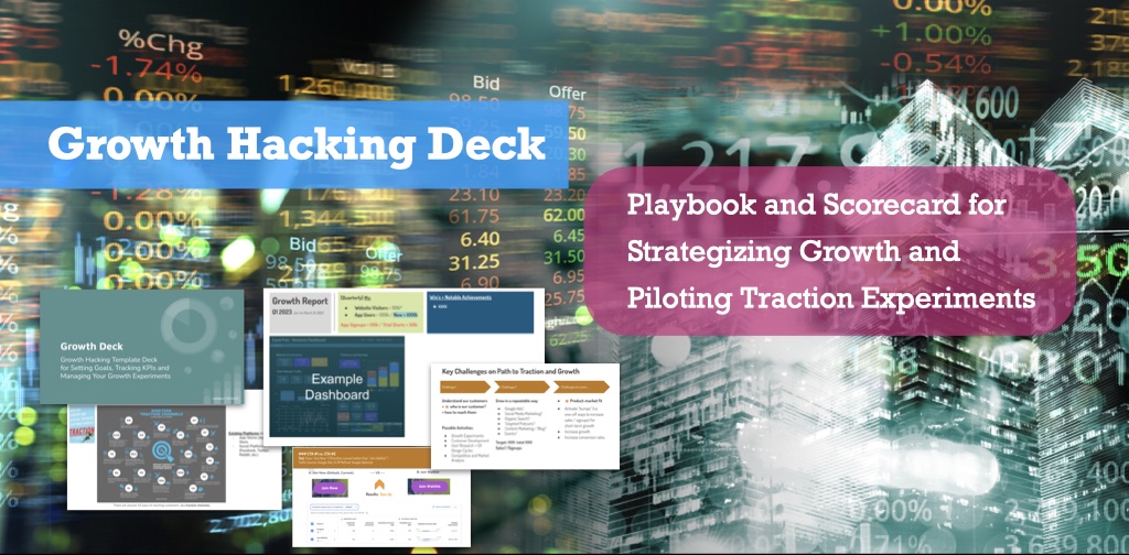Growth Hacking Deck: Your Ultimate Playbook and Scorecard for Strategizing Growth and Piloting Traction Experiments